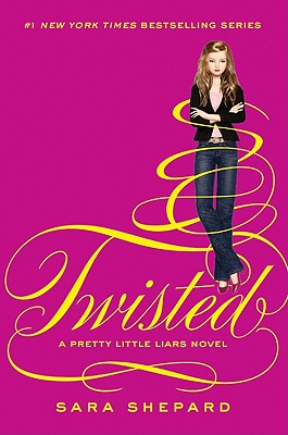 Pretty Little Liars #9: Twisted By Sara Shepard Cover Image