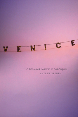Venice: A Contested Bohemia in Los Angeles Cover Image