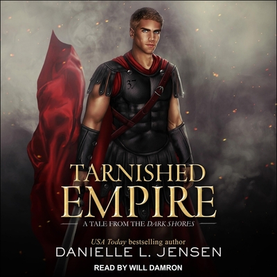 Tarnished Empire Lib/E By Danielle L. Jensen, Will Damron (Read by) Cover Image