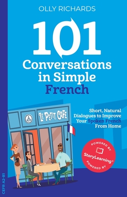 101 Conversations in Simple French By Olly Richards Cover Image