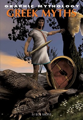 Greek Myths (Graphic Mythology) By Rob Shone Cover Image