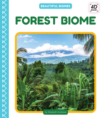 Forest Biome By Elizabeth Andrews Cover Image