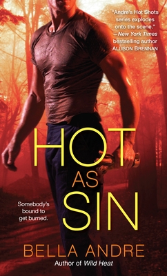 Hot as Sin: A Novel (Hot Shots Men of Fire #2) By Bella Andre Cover Image