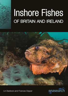 Inshore Fishes of Britain and Ireland (Wild Nature Press #33)
