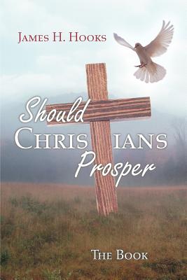 Cover for Should Christians Prosper?