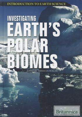 Investigating Earth's Polar Biomes (Introduction to Earth Science) Cover Image