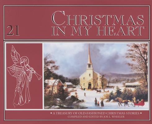 Christmas in My Heart: A Treasury of Timeless Christmas Stories (Focus on the Family Presents) Cover Image