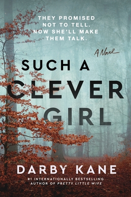 Such a Clever Girl: A Novel