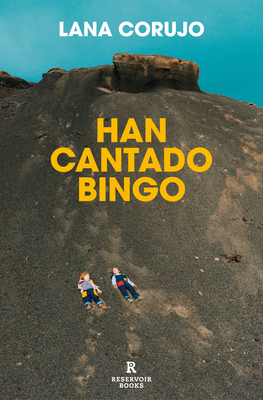 Han cantado bingo/ They Called Bingo By Lana Corujo Cover Image