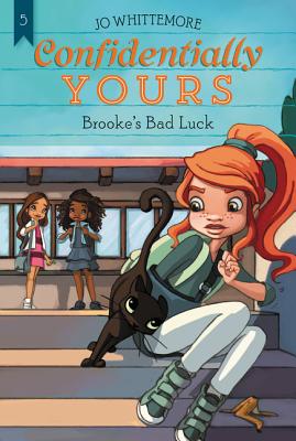 Confidentially Yours #5: Brooke's Bad Luck By Jo Whittemore Cover Image
