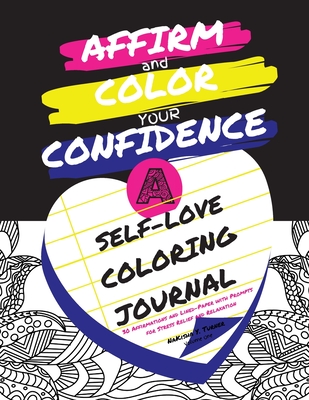 I AM: A Self-Love Adult Coloring Book To Affirm Yourself