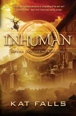Inhuman By Kat Falls Cover Image