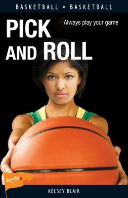 Pick and Roll (Lorimer Sports Stories) Cover Image