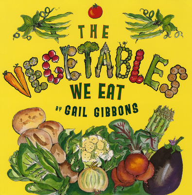 Cover for The Vegetables We Eat