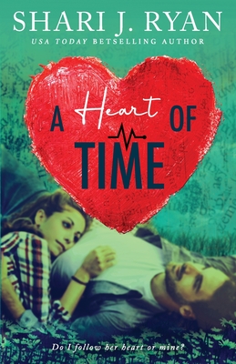 A Heart of Time By Shari J. Ryan Cover Image