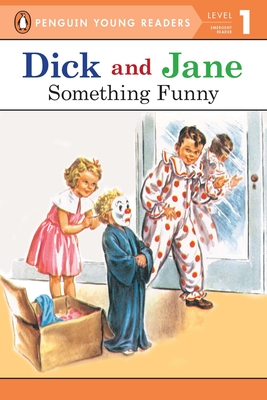 Dick and Jane: Something Funny Cover Image