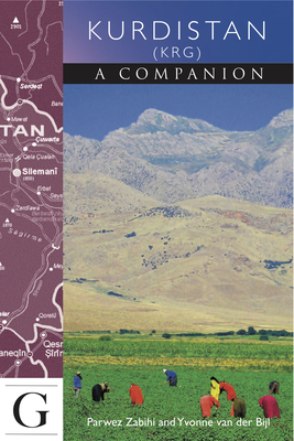 Kurdistan (KRG): A Companion (Companion Guides) By Parwez Zabihi, Yvonne van der Bijl Cover Image