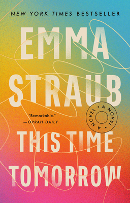 This Time Tomorrow: A Novel By Emma Straub Cover Image
