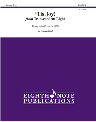 'Tis Joy!: From Transcendent Light, Conductor Score & Parts (Eighth Note Publications) By Kenley Kristofferson (Composer) Cover Image
