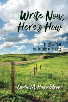 Write Now, Here's How: Insights from six decades of writing Cover Image