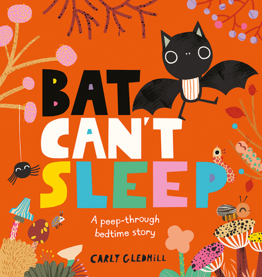 Bat Can't Sleep (Peep-Through Stories)