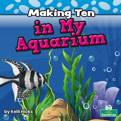 Making Ten in My Aquarium By Kelli Hicks Cover Image