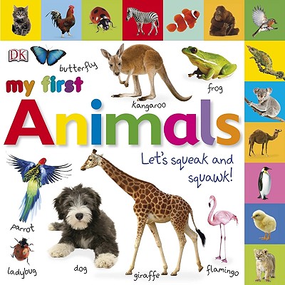 Tabbed Board Books: My First Animals: Let's Squeak and Squawk! (My First Tabbed Board Book) Cover Image