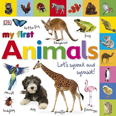 Tabbed Board Books: My First Animals: Let's Squeak and Squawk! (My First Tabbed Board Book)