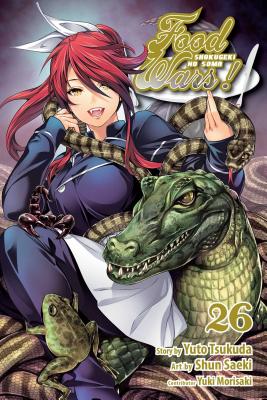 Food Wars!: Shokugeki no Soma, Vol. 26 By Yuto Tsukuda, Shun Saeki (Illustrator), Yuki Morisaki (Other adaptation by) Cover Image