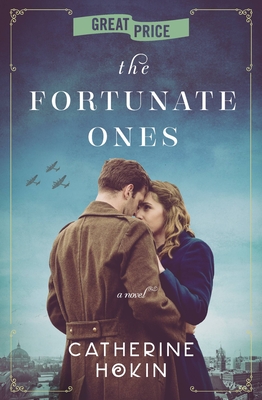 The Fortunate Ones By Catherine Hokin Cover Image