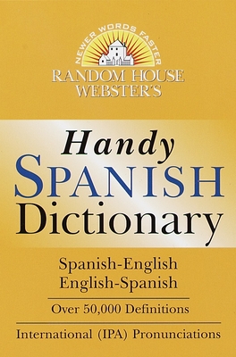 Random House Webster's Handy Spanish Dictionary (Handy Reference) By Random House Cover Image