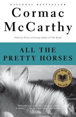 All the Pretty Horses (Border Trilogy #1) Cover Image