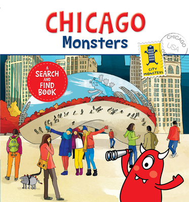 Chicago Monsters: A Search-And-Find Book By Carine Laforest, Lucile Danis Drouot (Illustrator) Cover Image