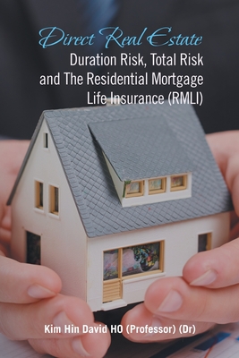 Direct Real Estate Duration Risk, Total Risk and the Residential Mortgage Life Insurance (Rmli) Cover Image