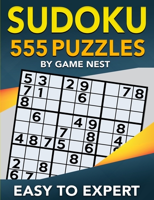 Sudoku 555 Puzzles Easy to Expert: Easy, Medium, Hard, Very Hard, and Expert Level Sudoku Puzzle Book For Adults
