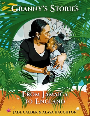 Granny's Stories...From Jamaica to England Cover Image