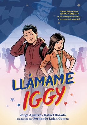 Llamame Iggy (Call Me Iggy, Spanish Language Edition) Cover Image