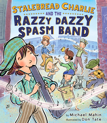 Stalebread Charlie And The Razzy Dazzy Spasm Band Cover Image