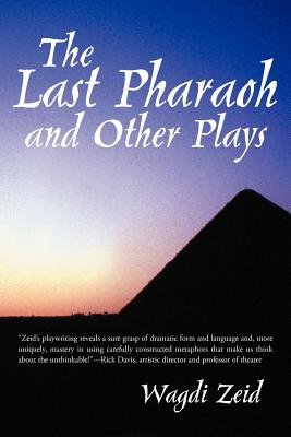 The Last Pharaoh and Other Plays Cover Image