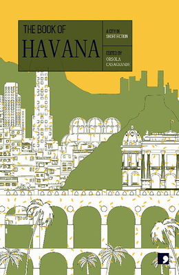 The Book of Havana: A City in Short Fiction (Reading the City) Cover Image