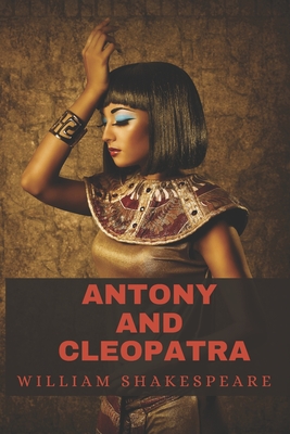 Antony and Cleopatra: Is a tragedy Play Cover Image