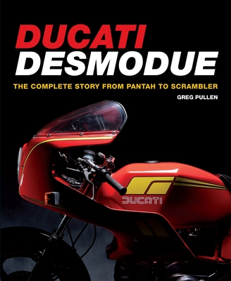 Ducati Desmodue: The Complete Story from Pantah to Scrambler Cover Image