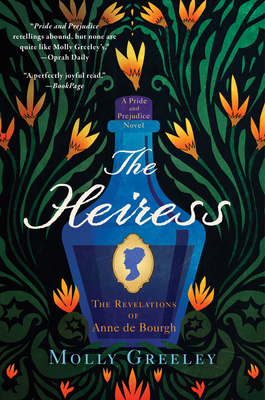 The Heiress: The Revelations of Anne de Bourgh (A Pride and Prejudice Novel) Cover Image