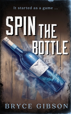Spin the Bottle (County Line Horror #6)