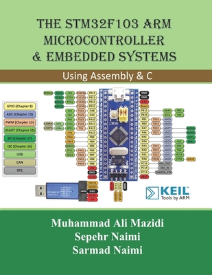 The STM32F103 Arm Microcontroller and Embedded Systems: Using Assembly and C Cover Image