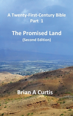 The Promised Land (A Twenty-First-Century Bible #1)