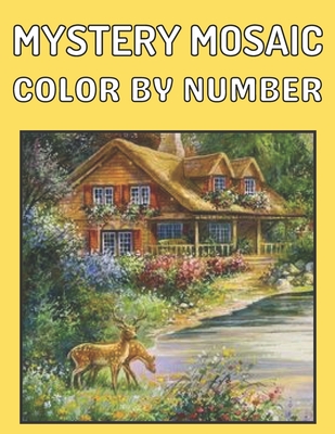 New Large Print Mystery Mosaics Color By Number: An Adults Color Quest Extreme Challenges to Complete, Pixel Art For Adults & Kids, Funny 45+ Coloring By Jakiya Art Book Cafe Cover Image