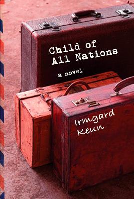 Child of All Nations: A Novel