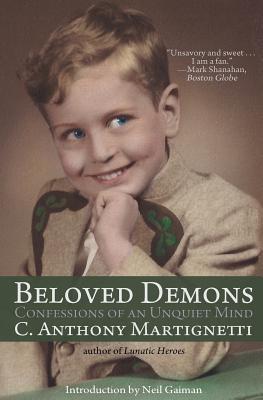 Beloved Demons By C. Anthony Martignetti, Neil Gaiman (Introduction by) Cover Image