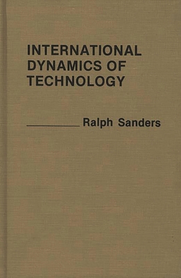 International Dynamic System International Dynamics of Technology (Contributions in Political ...